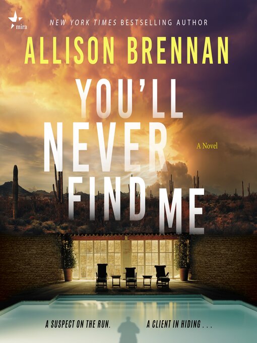 Title details for You'll Never Find Me by Allison Brennan - Available